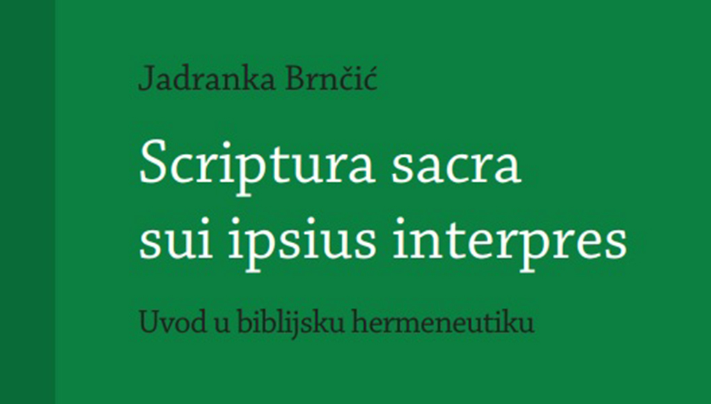 Recenzija knjige „Scriptura sui ipsius interpres. Uvod u biblijsku hermeneutiku“ (Jadranka Brnčić)