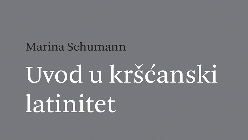 Objavljen priručnik Marine Schumann “Uvod u kršćanski latinitet”