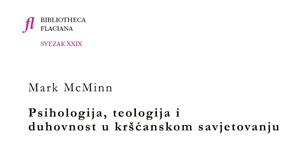 Mark R. McMinn: Psihologija, teologija i duhovnost u kršćanskom savjetovanju
